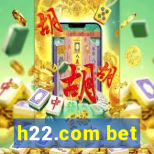 h22.com bet